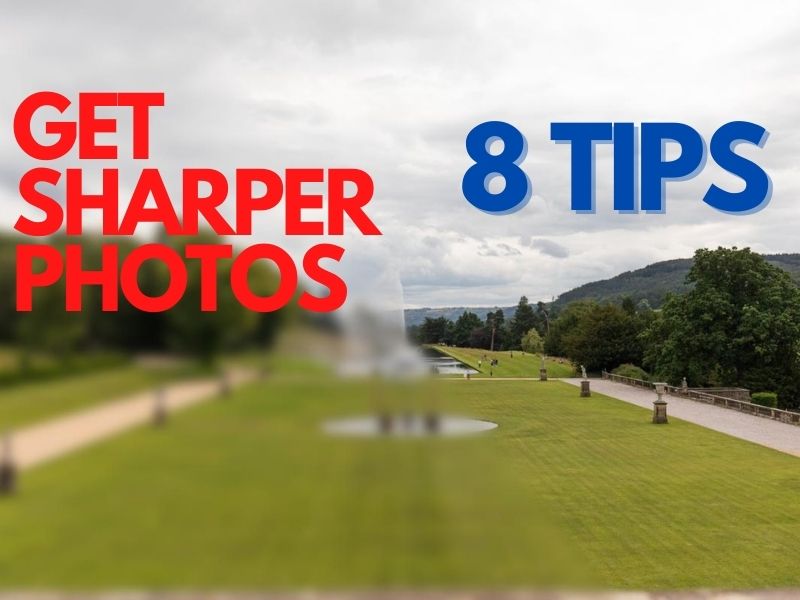 8 tips for getting sharper images